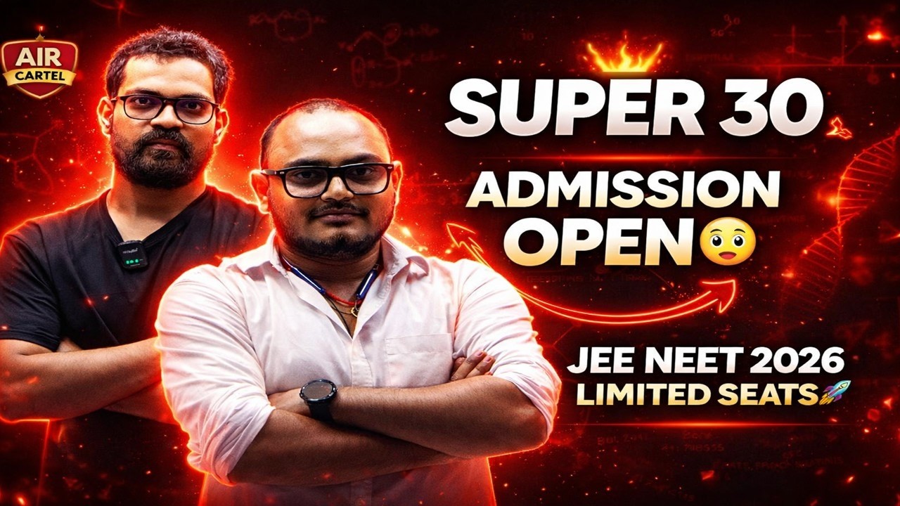 AIR Cartel Super 30 Batch 2026 🔥 Admission Open | JEE & NEET Preparation
