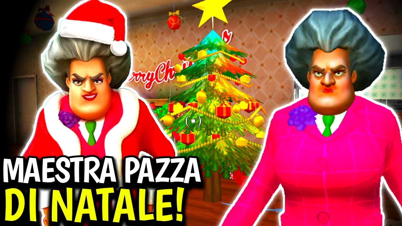 SCARY TEACHER 3D - LA MAESTRA PAZZA SI PREPARA PER NATALE 😃 [Gameplay ITA]