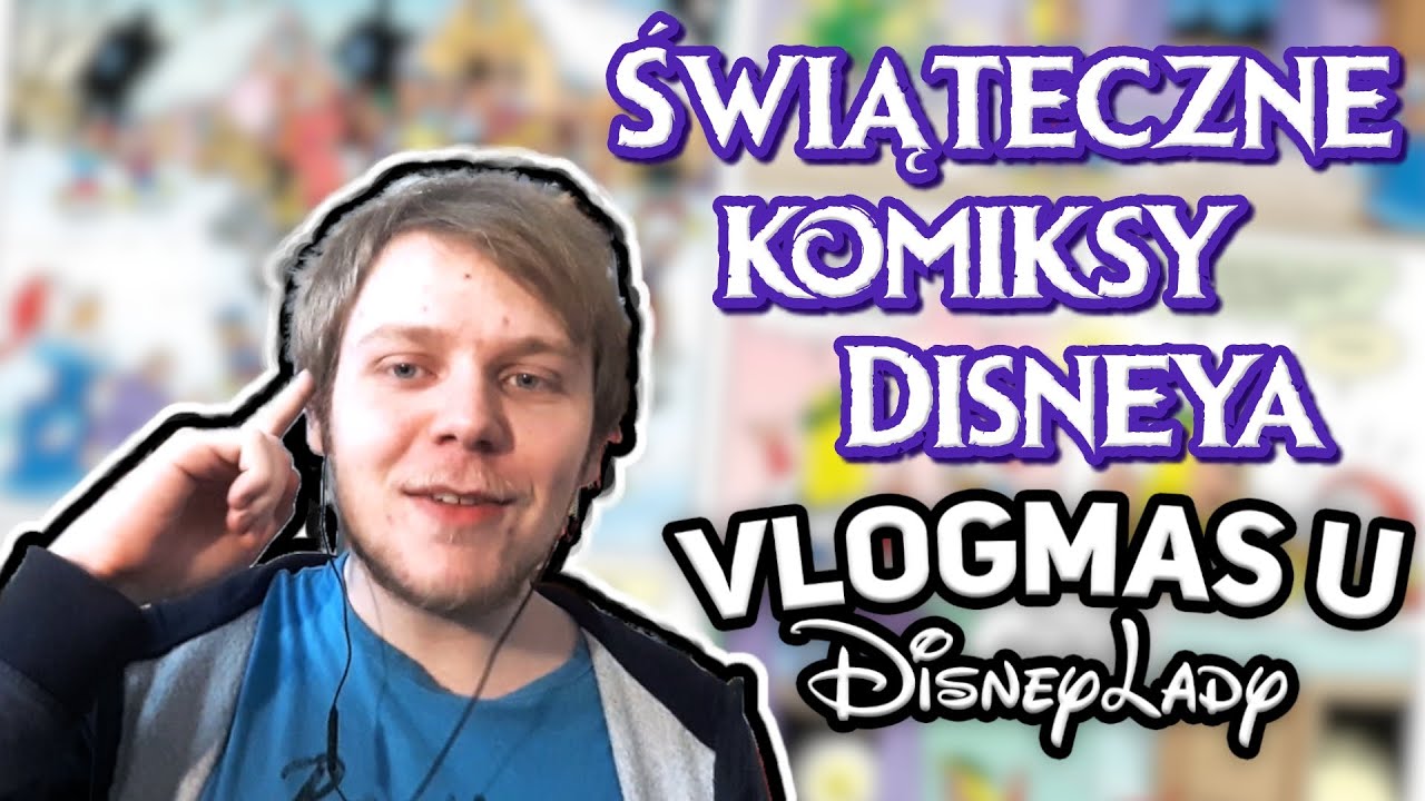Świąteczne komiksy DISNEYA | VLOGMAS u DisneyLady #16