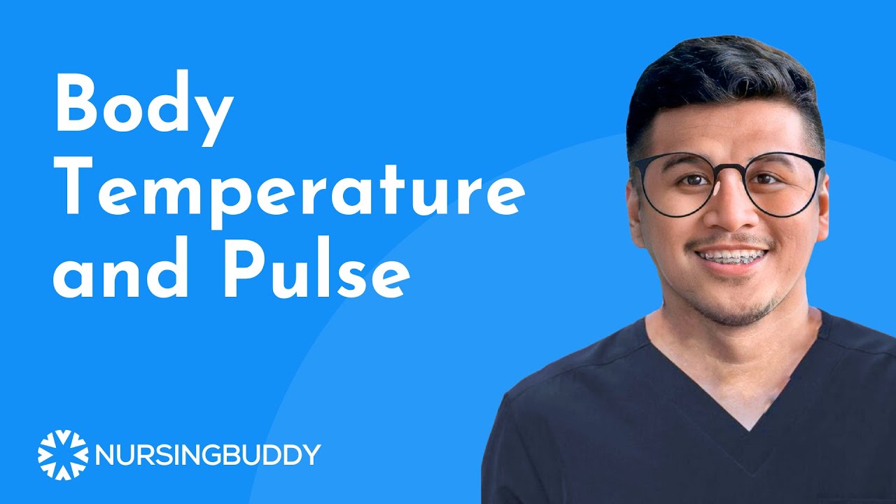 [NURSING REVIEW] Fundamentals of Nursing | Body Temperature and Pulse by Jhunlie Escala