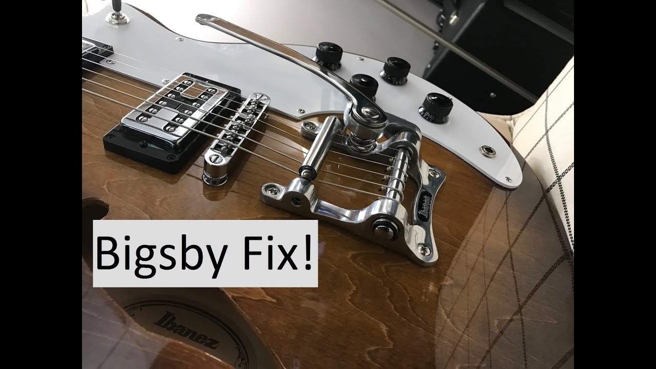 How to cure an ailing Bigsby!