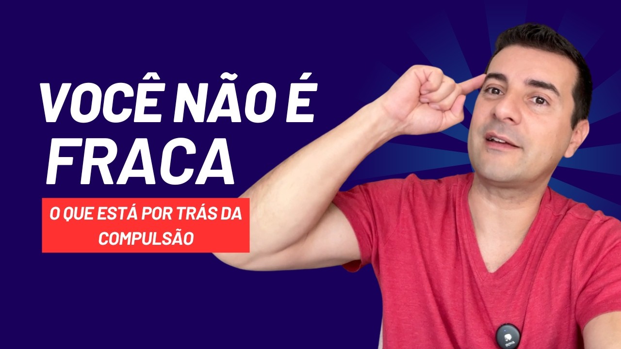 Você não é fraca: entenda o verdadeiro motivo da sua compulsão