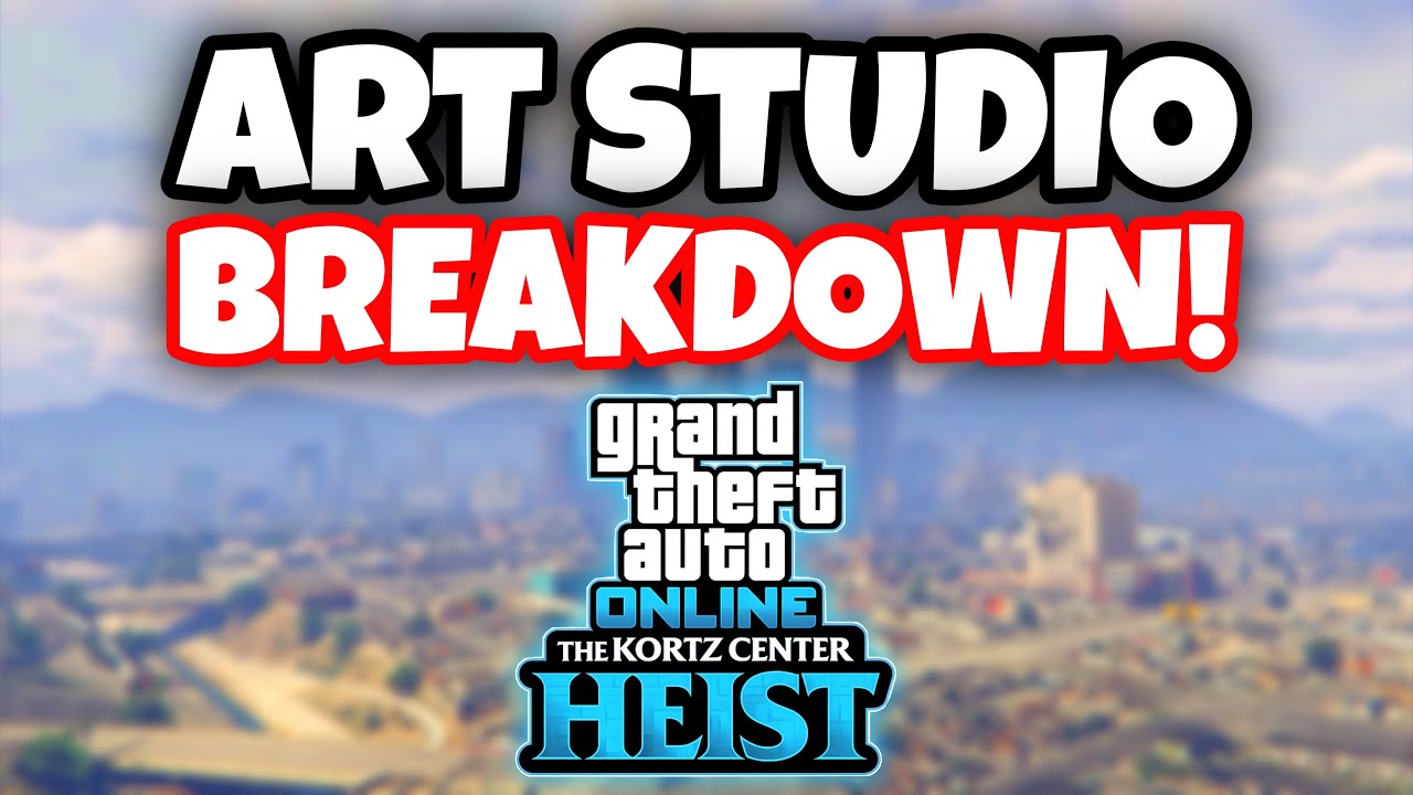 GTA: Полный разбор новой арт-студии! (DLC &laquo;Ограбление Kortz Center&raquo;)