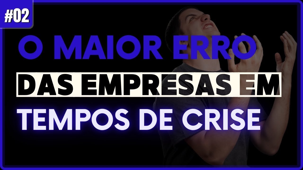 O maior erro das empresas em tempos de crise: cortar marketing
