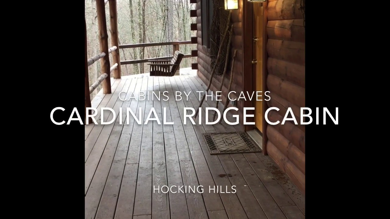 Cabins By The Caves, Cardinal Ridge Cabin Tour, Hocking Hills
