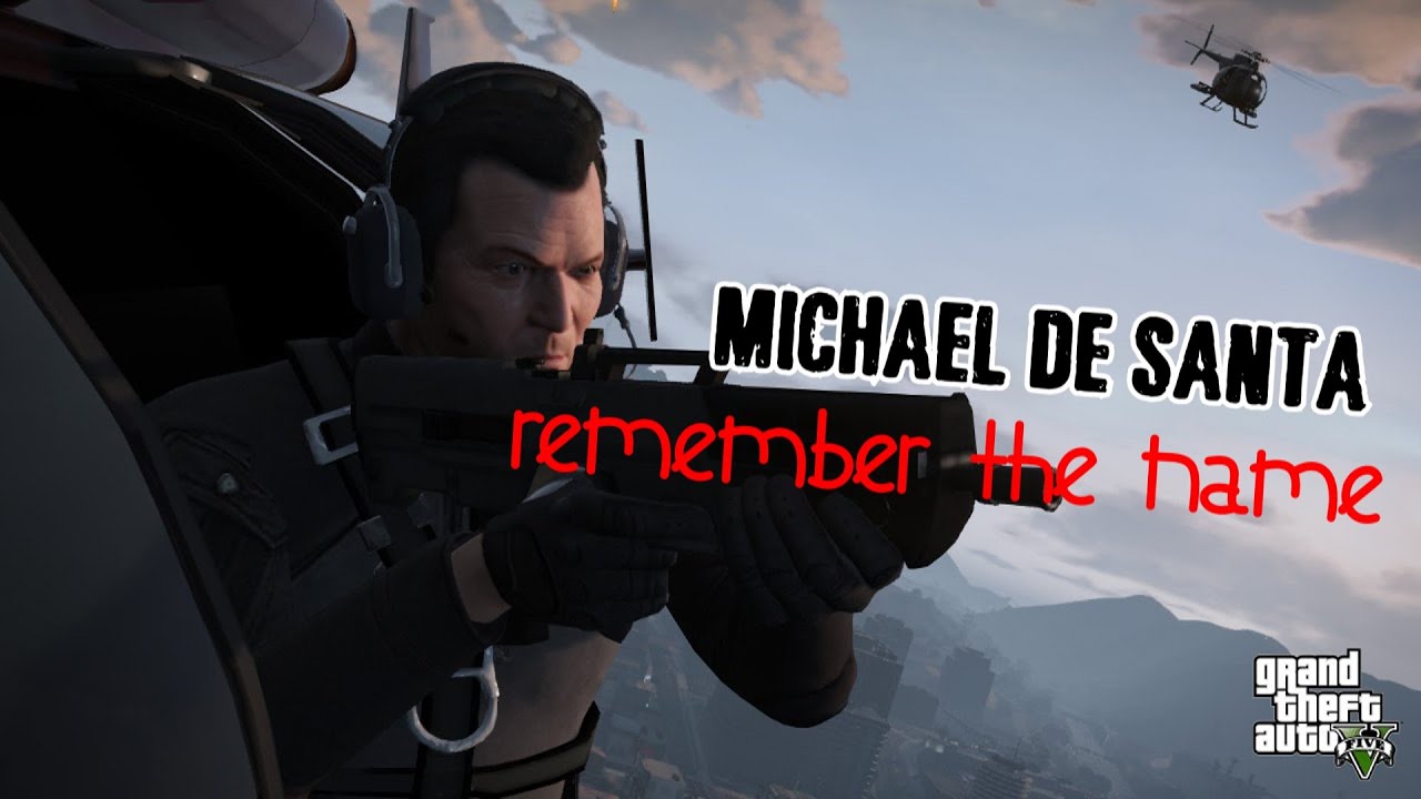 GTA 5 | MICHAEL DE SANTA | TRIBUTE | REMEMBER THE NAME
