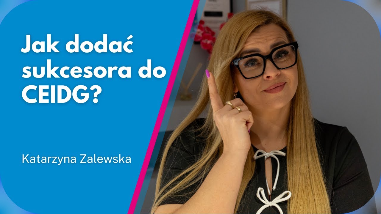 JAK DODAĆ SUKCESORA DO CEIDG?