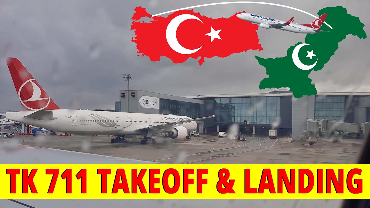 Turkish Airlines Tk711 Takeoff and Landing (Islamabad to Istanbul) | Explore with Farukh