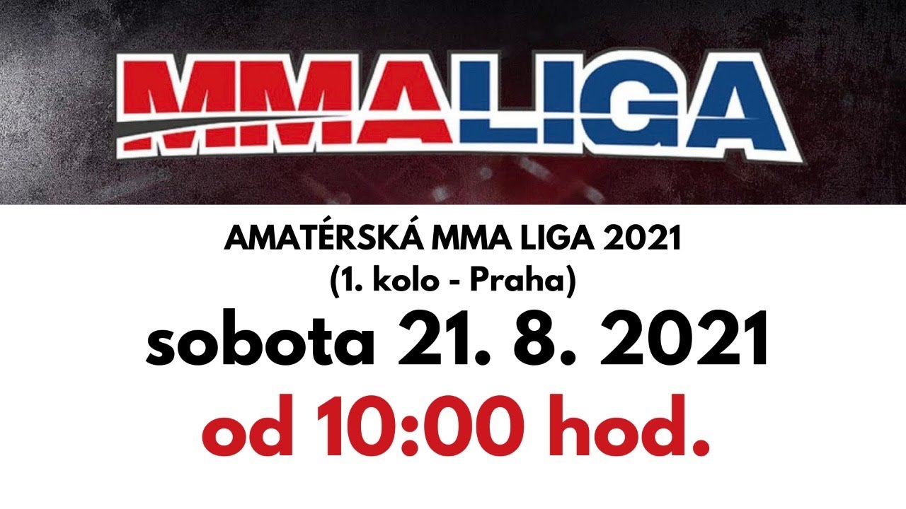 ČSMMA amat&eacute;rsk&aacute; MMA liga - 1. kolo (21. 8. 2021 Praha)