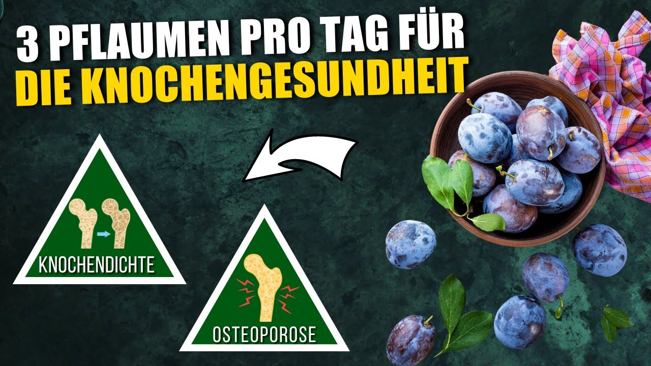 Wie nur drei Pflaumen pro Tag die Gesundheit der Knochen erhalten!