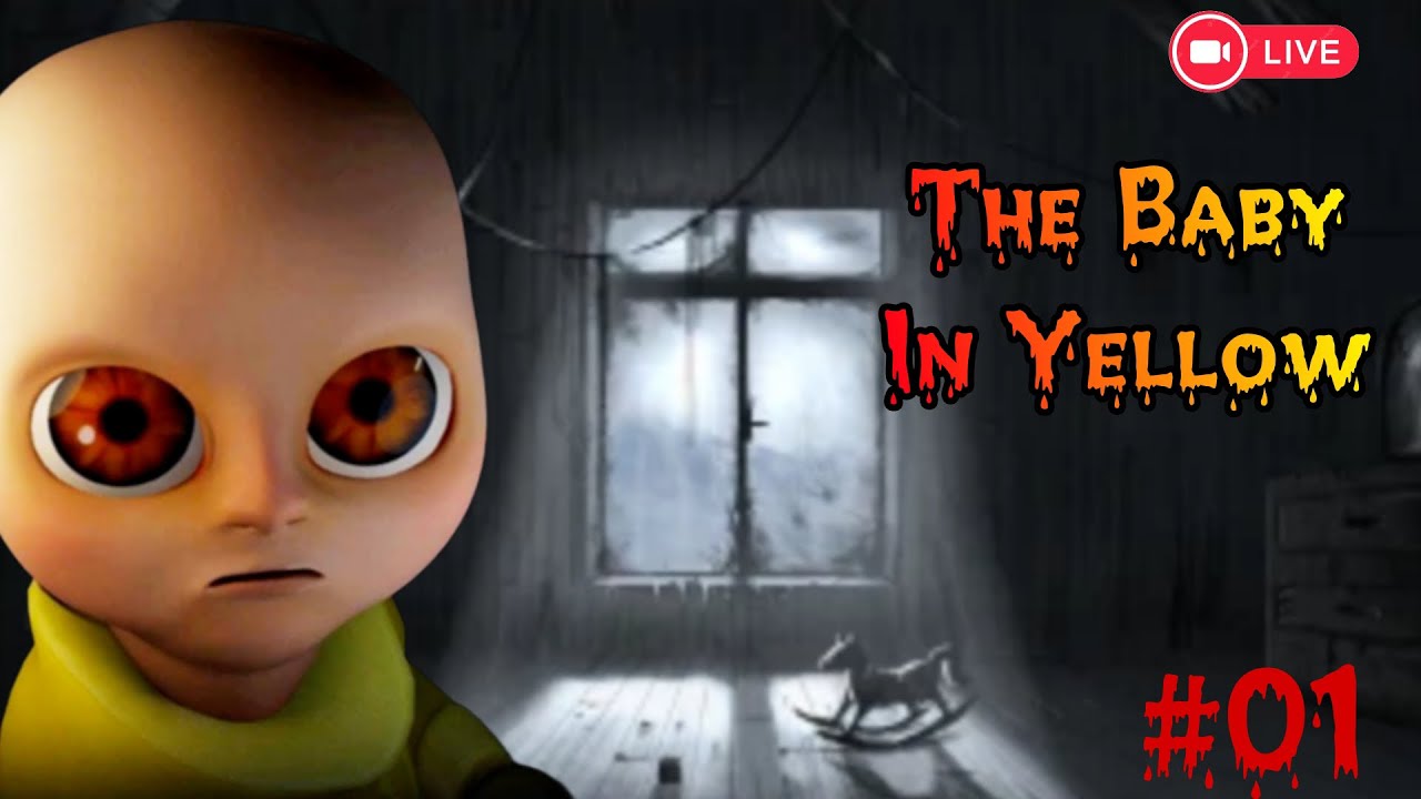 🔴 The Baby In Yellow : The Scary Kid ☠️ #01