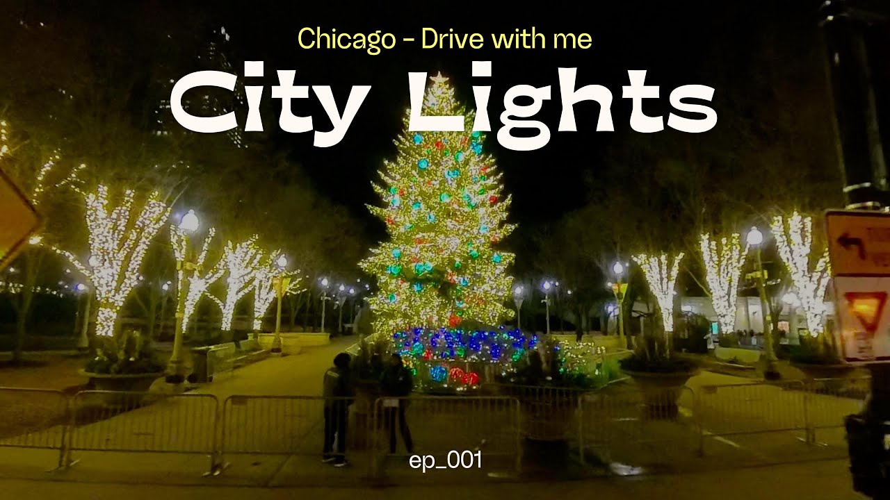 Chicago - Drive with Me - City Lights - ep.001