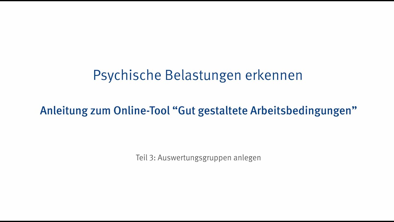 Online-Tool f&uuml;r psychische Belastung - Auswertungsgruppen anlegen Film Nr. 3 I VBG