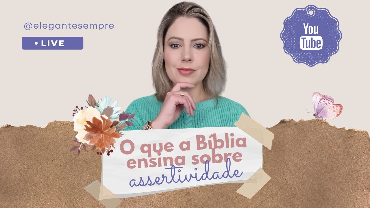 Live - O que a Bíblia ensina sobre assertividade
