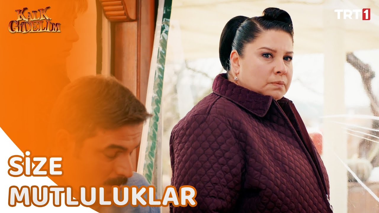 Meryem herkese rest çekti - Kalk Gidelim 8. Bölüm