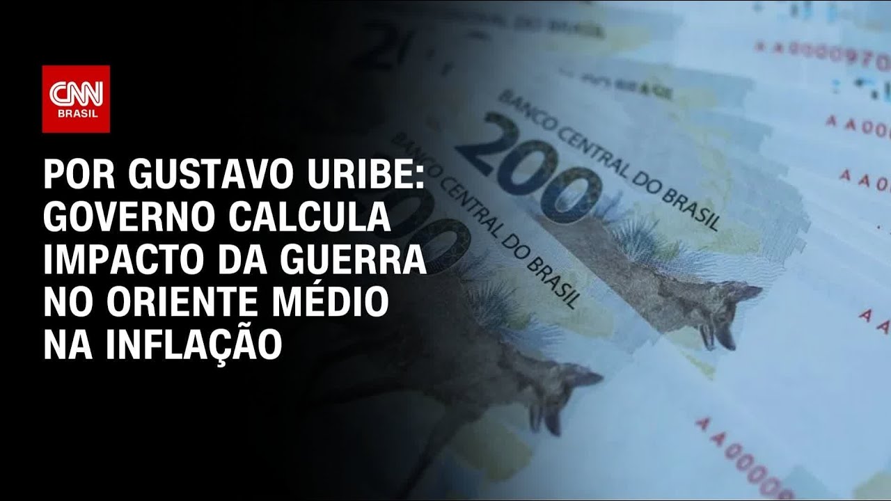 Governo calcula impacto da guerra no Oriente Médio na inflação | BASTIDORES CNN