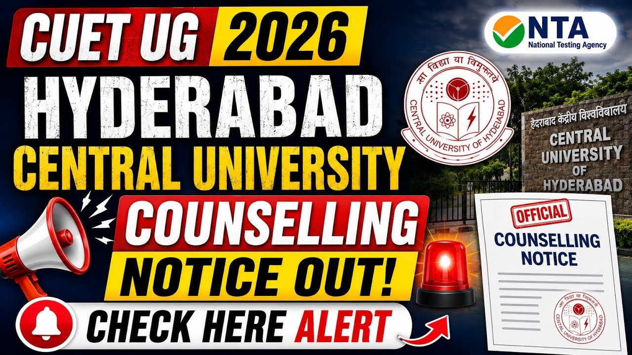Central University of Hyderabad Counselling Notice Out | CUET UG 2026 Latest Update