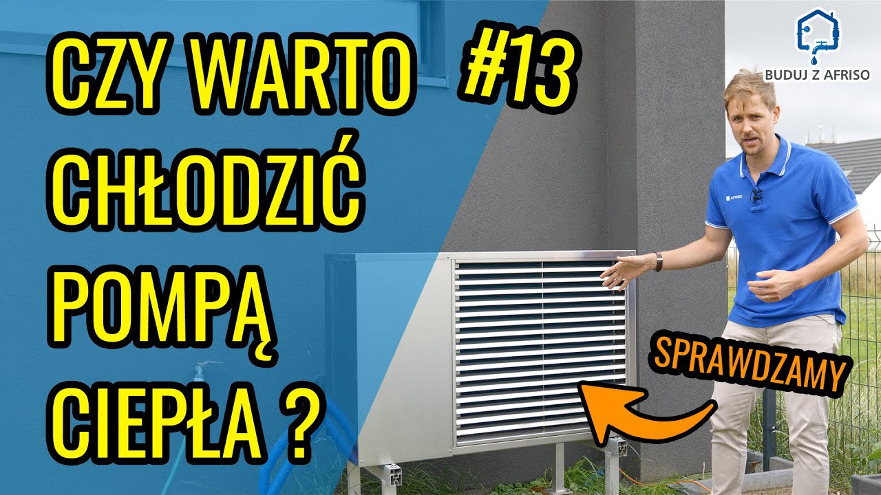 Buduj z AFRISO #13 - Chłodzenie pompą ciepła. Nie tak to sobie wyobrażali.