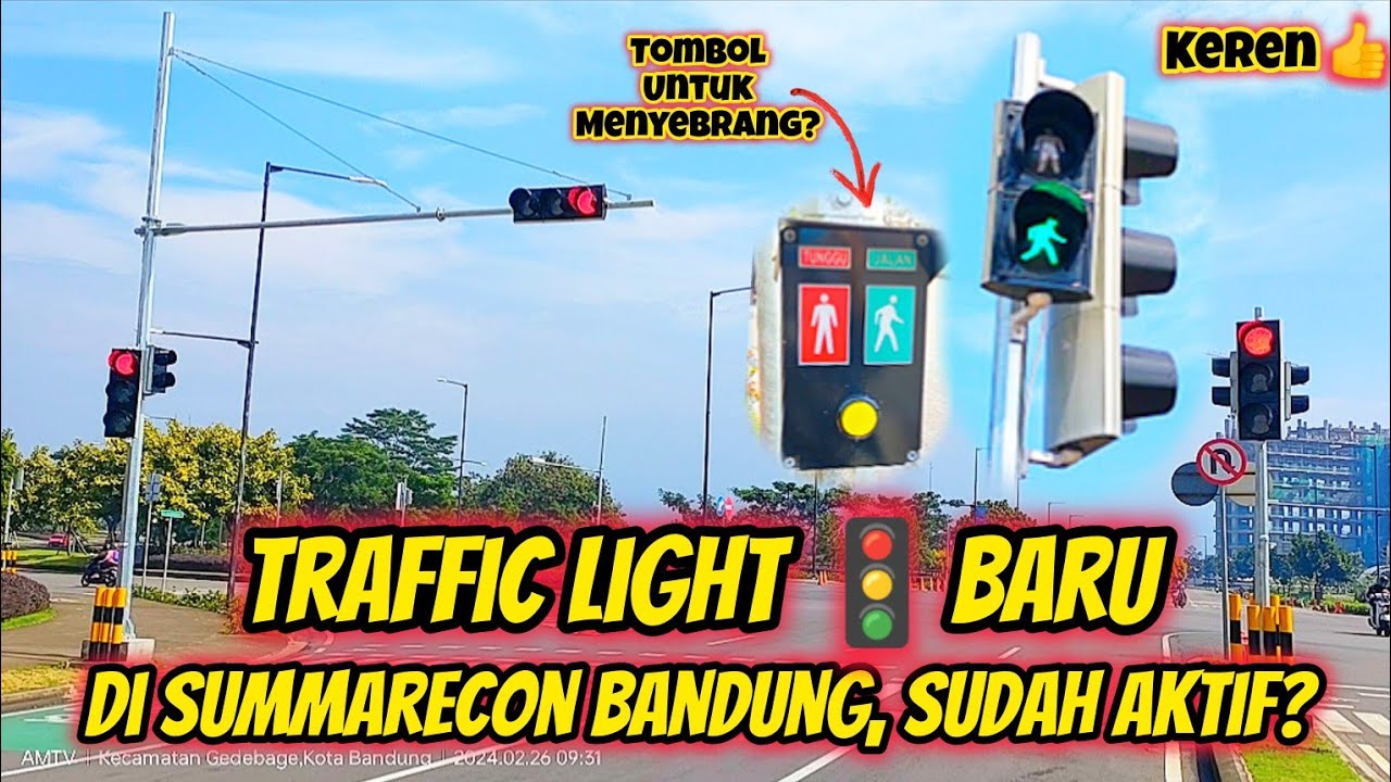 AKHIRNYA LAMPU MERAH BARU DI SUMMARECON BANDUNG SUDAH AKTIF! ADA TOMBOL PENYEBRANGAN JUGA? KEREN!