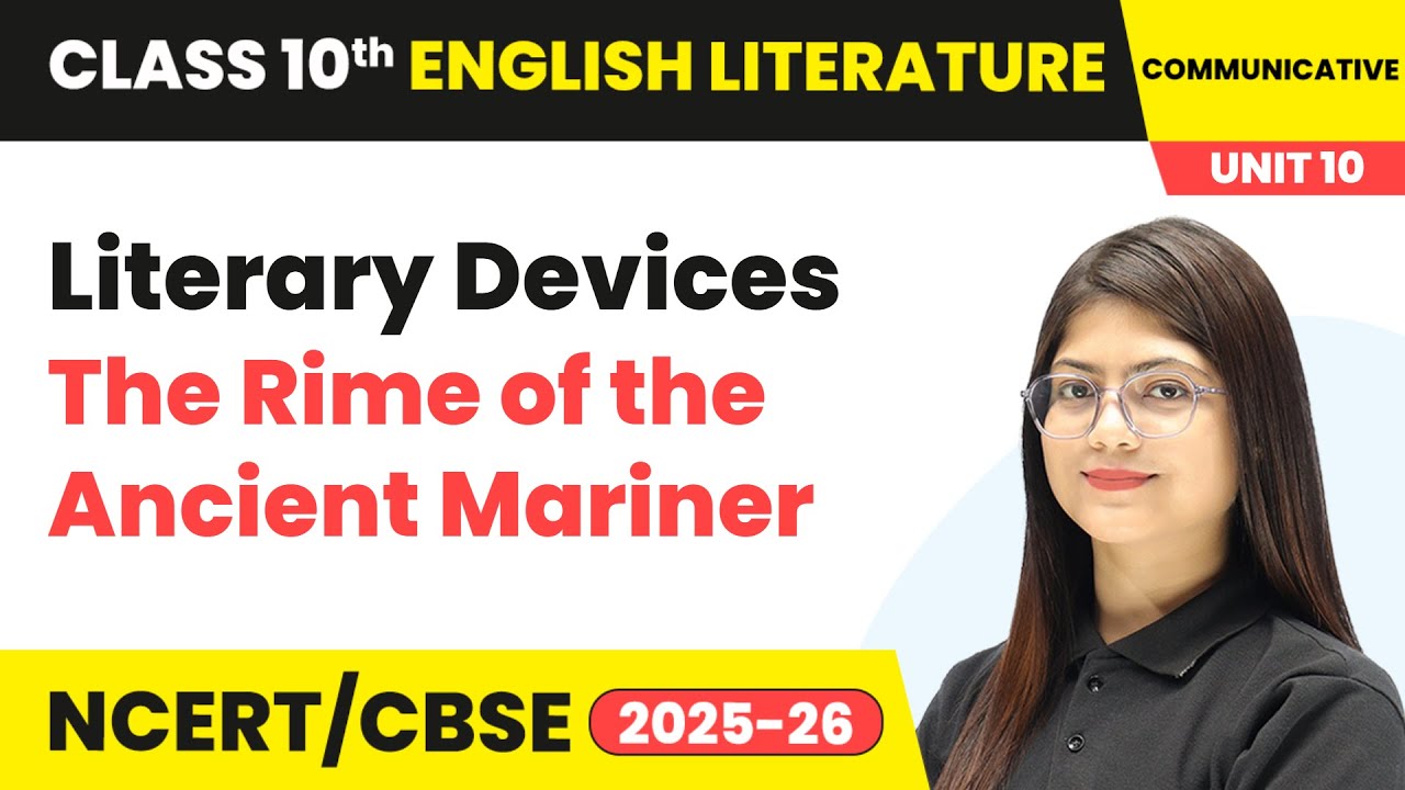 Literary Devices - The Rime of the Ancient Mariner | Class 10 English Chapter 10 | CBSE 2025-26