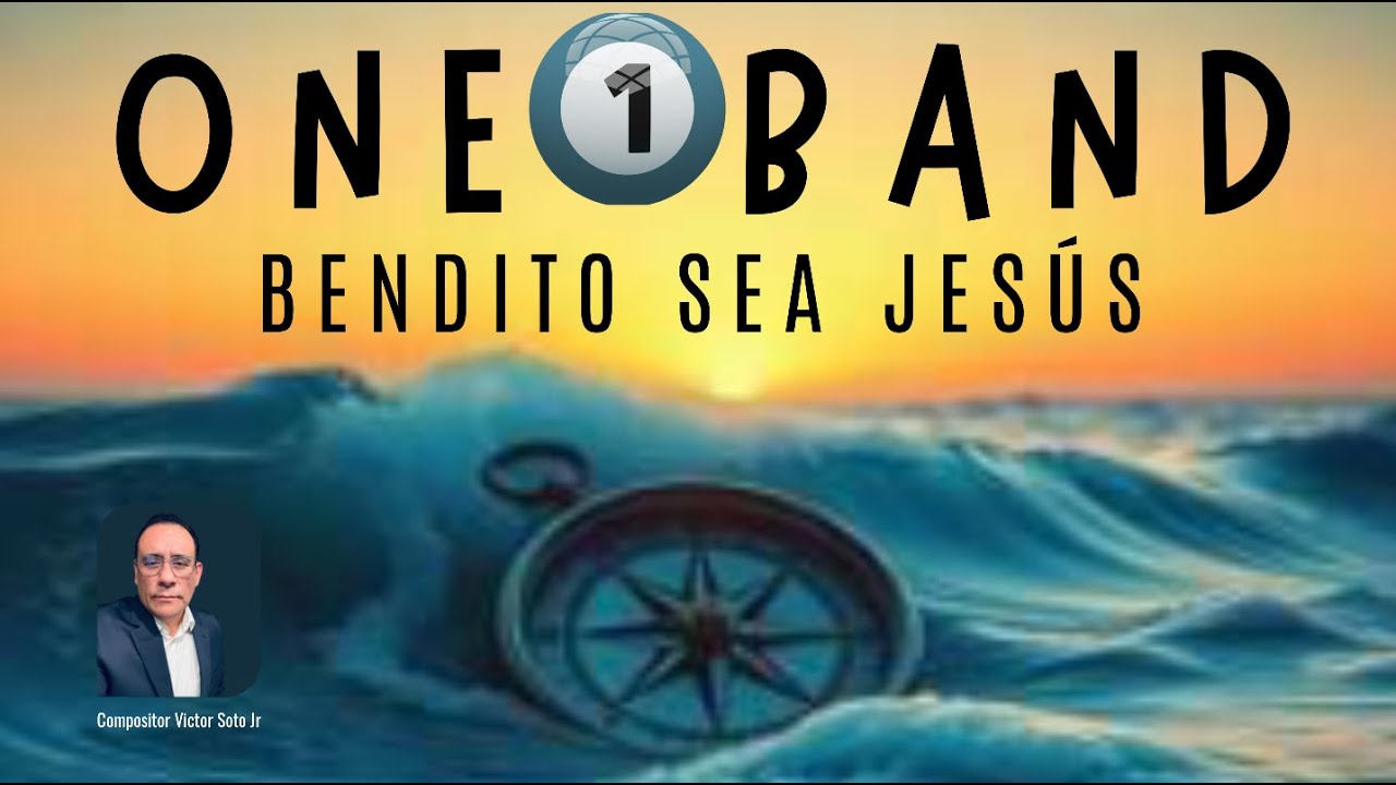 BENDITO SEA JESUS