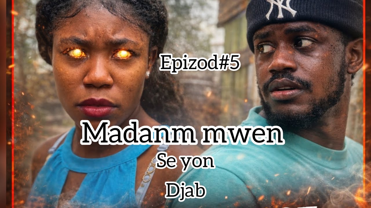 Madanm mwen se yon djab mini serie epizod#5