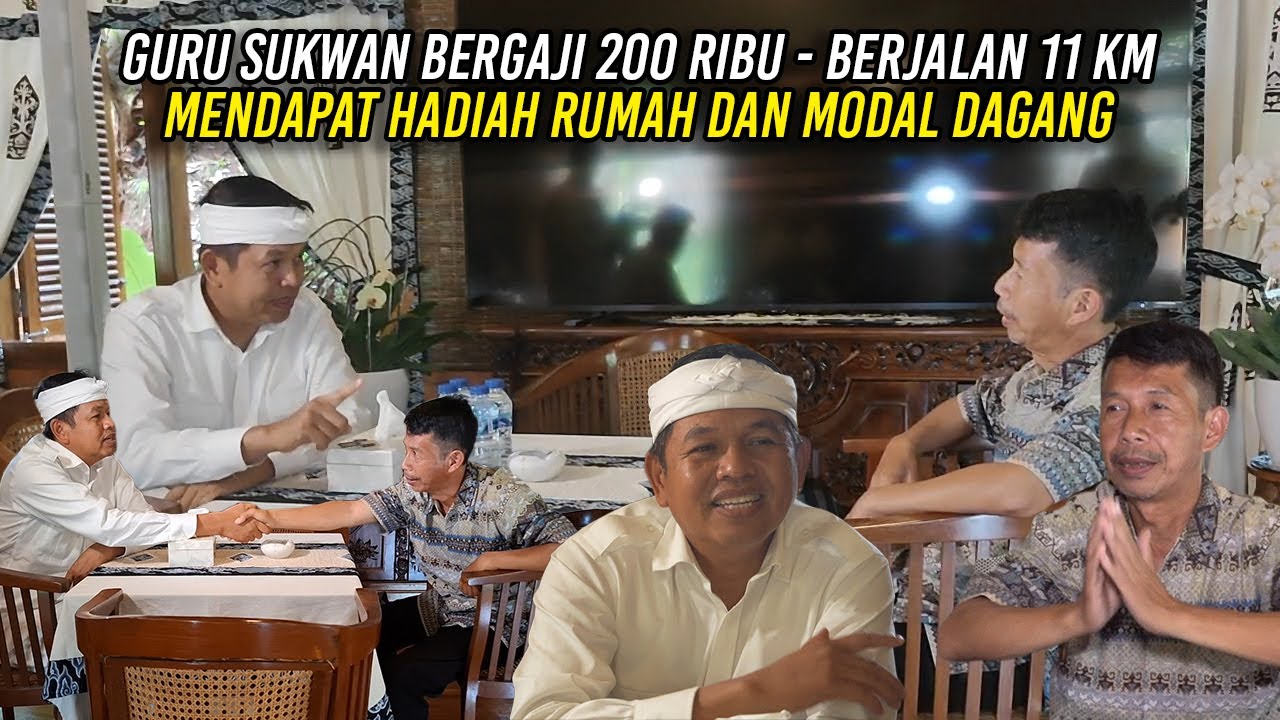 BERJALAN 11 KM - GURU SUKWAN BERGAJI 200 RIBU MENDAPAT HADIAH RUMAH DAN MODAL DAGANG