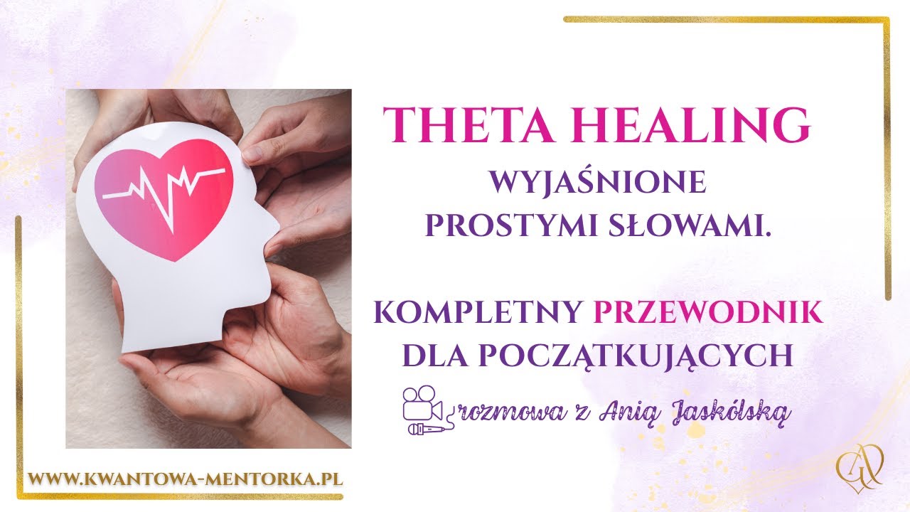 🌀Theta Healing Wyjaśnione Prostymi Słowami. Kompletny Przewodnik dla Początkujących #thetahealing