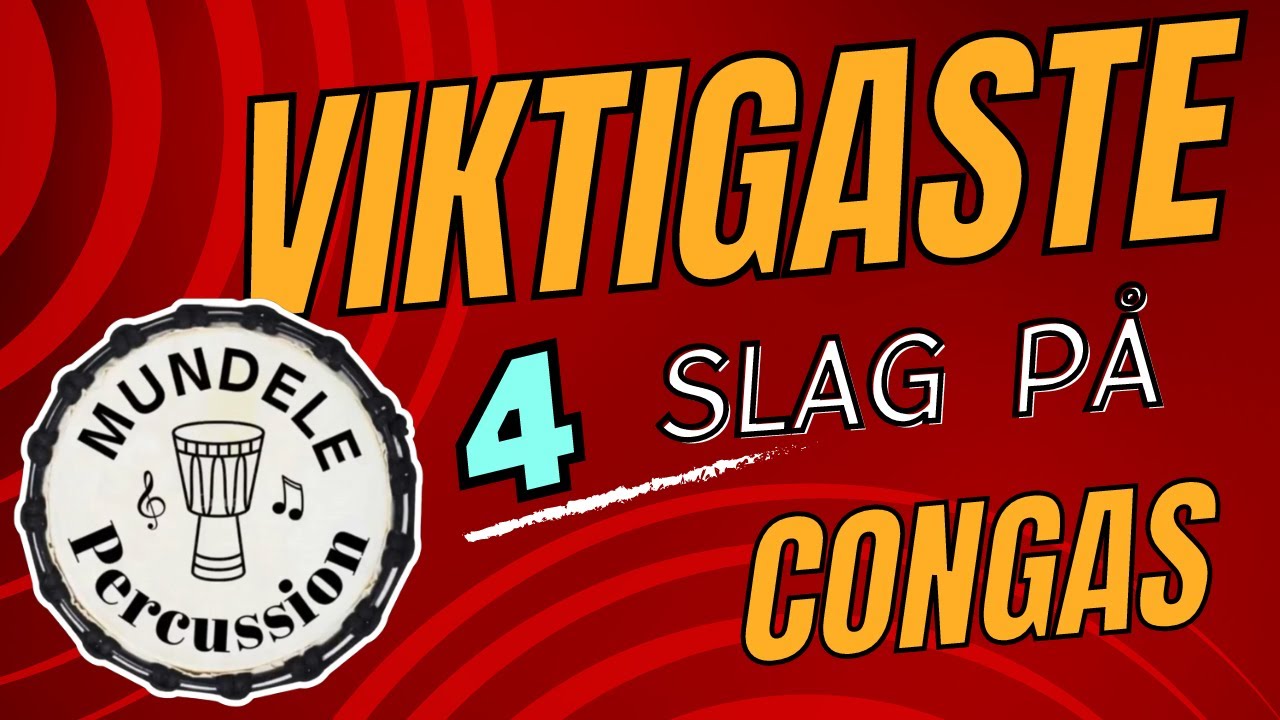 De 4 viktigaste slagen på conga trumma