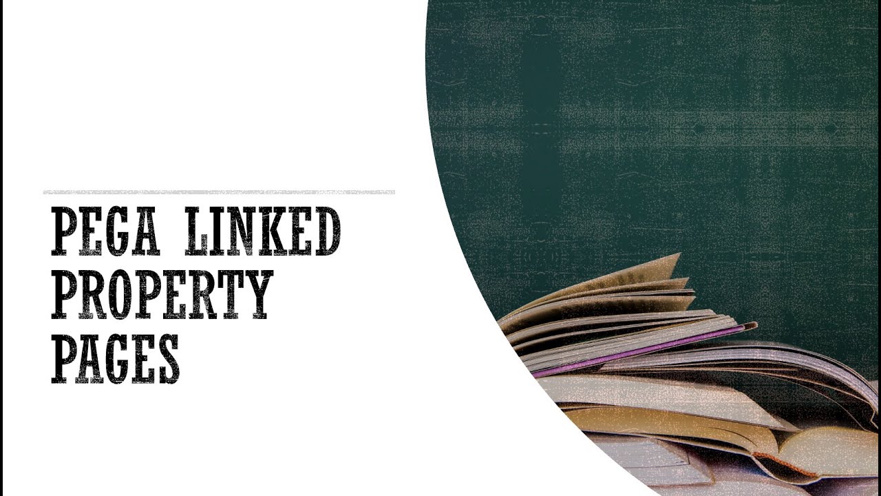 Learn Pega Linked Property Pages #pega #pegadev #pegahelp