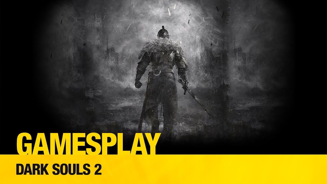 GamesPlay: Dark Souls II