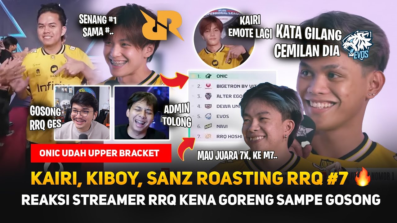 KAIRI KIBOY SANZ ROASTING RRQ #7 🔥 RRQ KENA GORENG SAMPE GOSONG 🔥 REAKSI STREAMER INTERVIEW ONIC