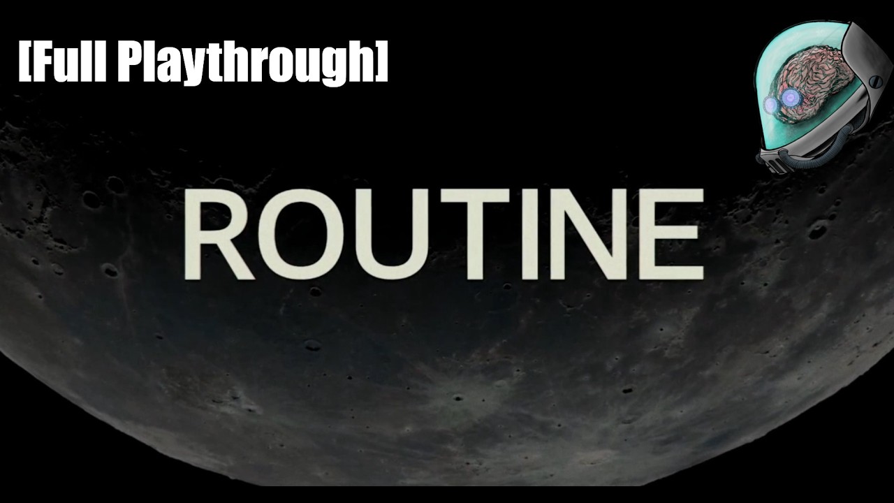 Routine [Full Playthrough]