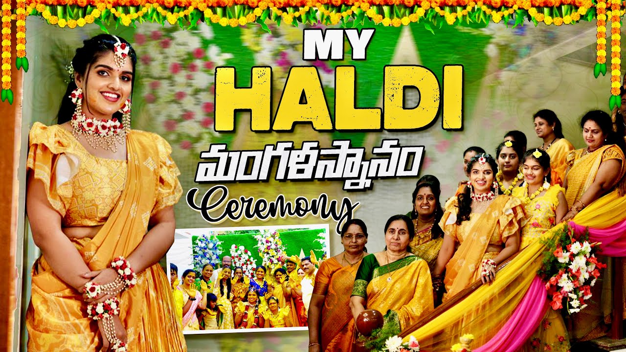 My Haldi & మంగళస్నానం Ceremony🧡|Juhith💕Darshan|