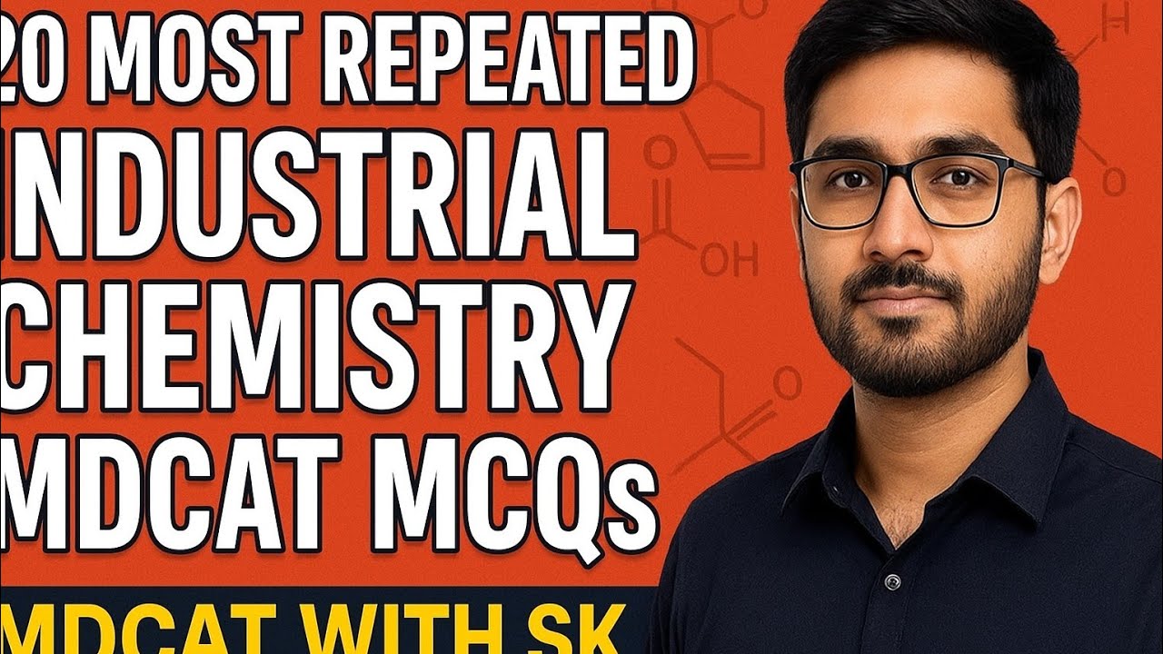 20 Most Repeated Industrial Chemistry MDCAT MCQs | MDCAT 2025 Preparation