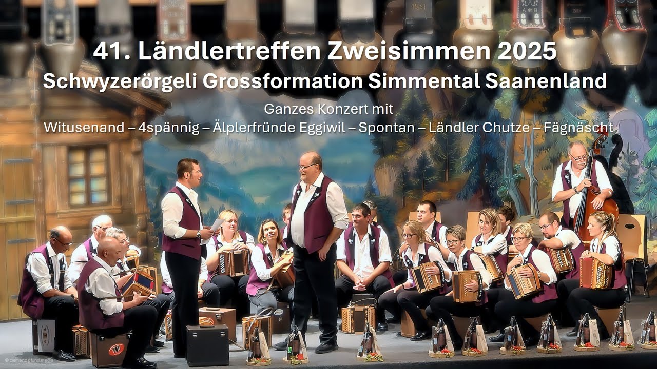 41. Ländlertreffen Zweisimmen 2025 KONZERT SGF Simmental Saanenland 7 Formationen & 25 Musikstücke!