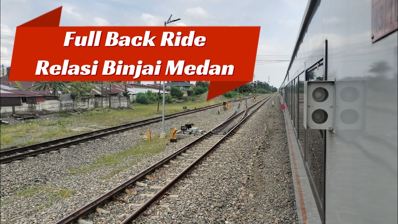 FULL BACKRIDE KA SRILELAWANGSA RELASI BINJAI - MEDAN | GAPEKA 2024