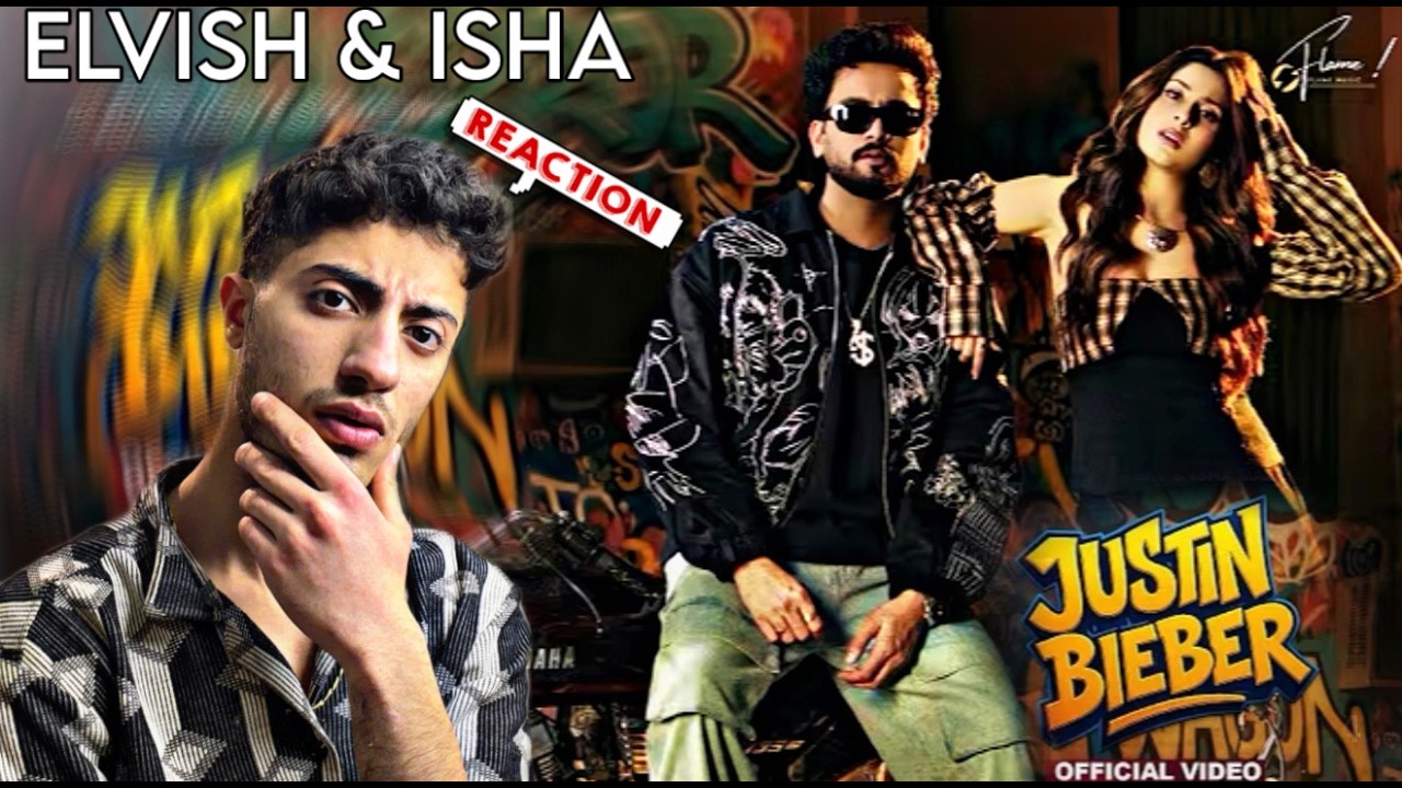 JUSTIN BEIBBER || ELVISH YADAV & ISHA MALVIYA