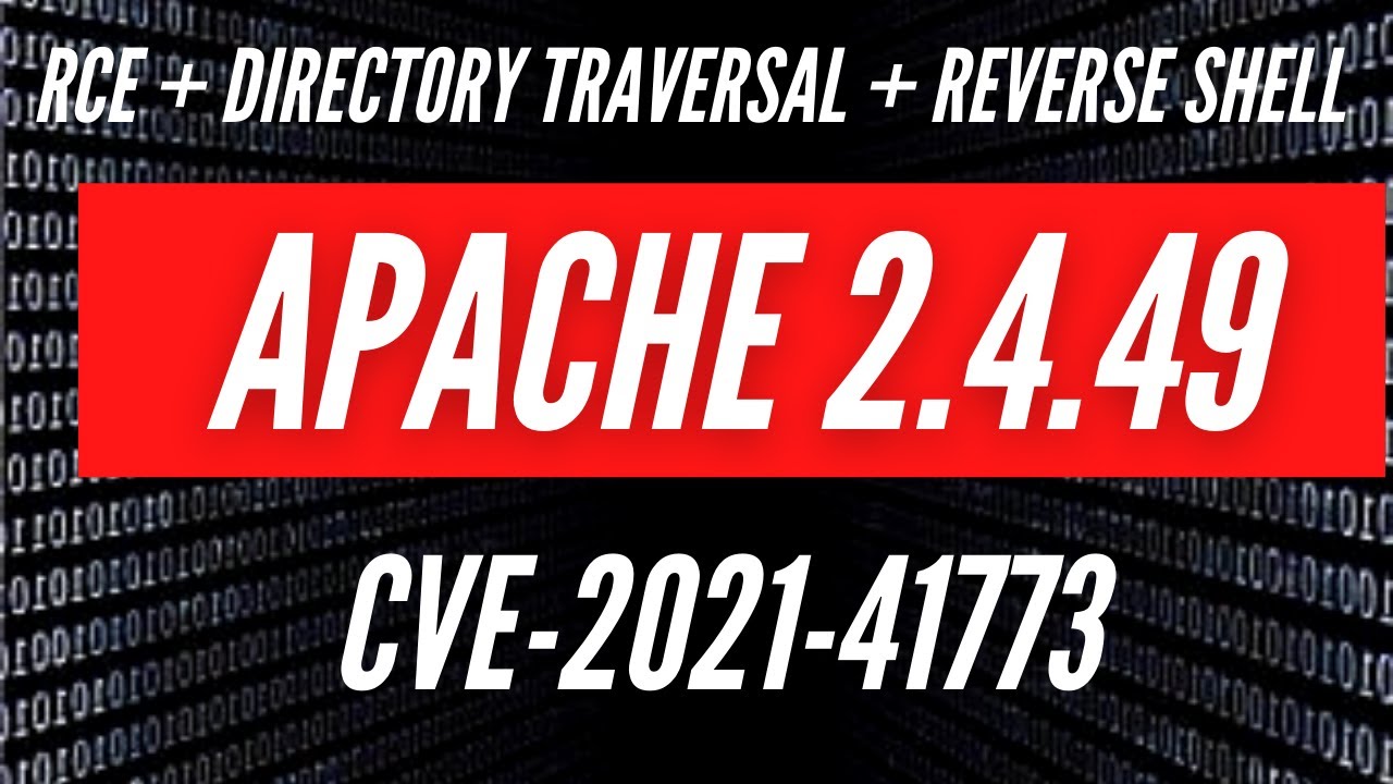 Apache 2.4.49 | Directory Traversal | Remote Code Execution(RCE) | Reverse Shell | CVE-2021-41773