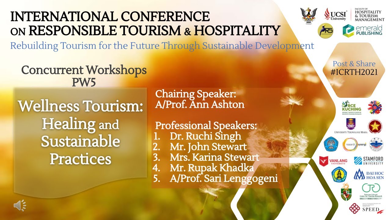 ICRTH2021 Professional Workshop 5 -  Wellness Tourism: Healing and Sustainable Practices