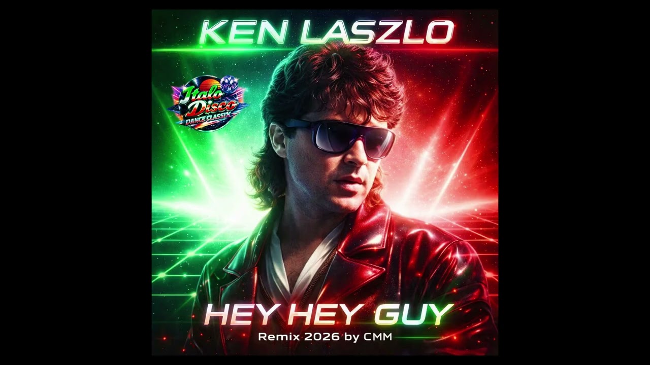 Ken Laszlo - Hey Hey Guy (Remix 2026 by CMM)