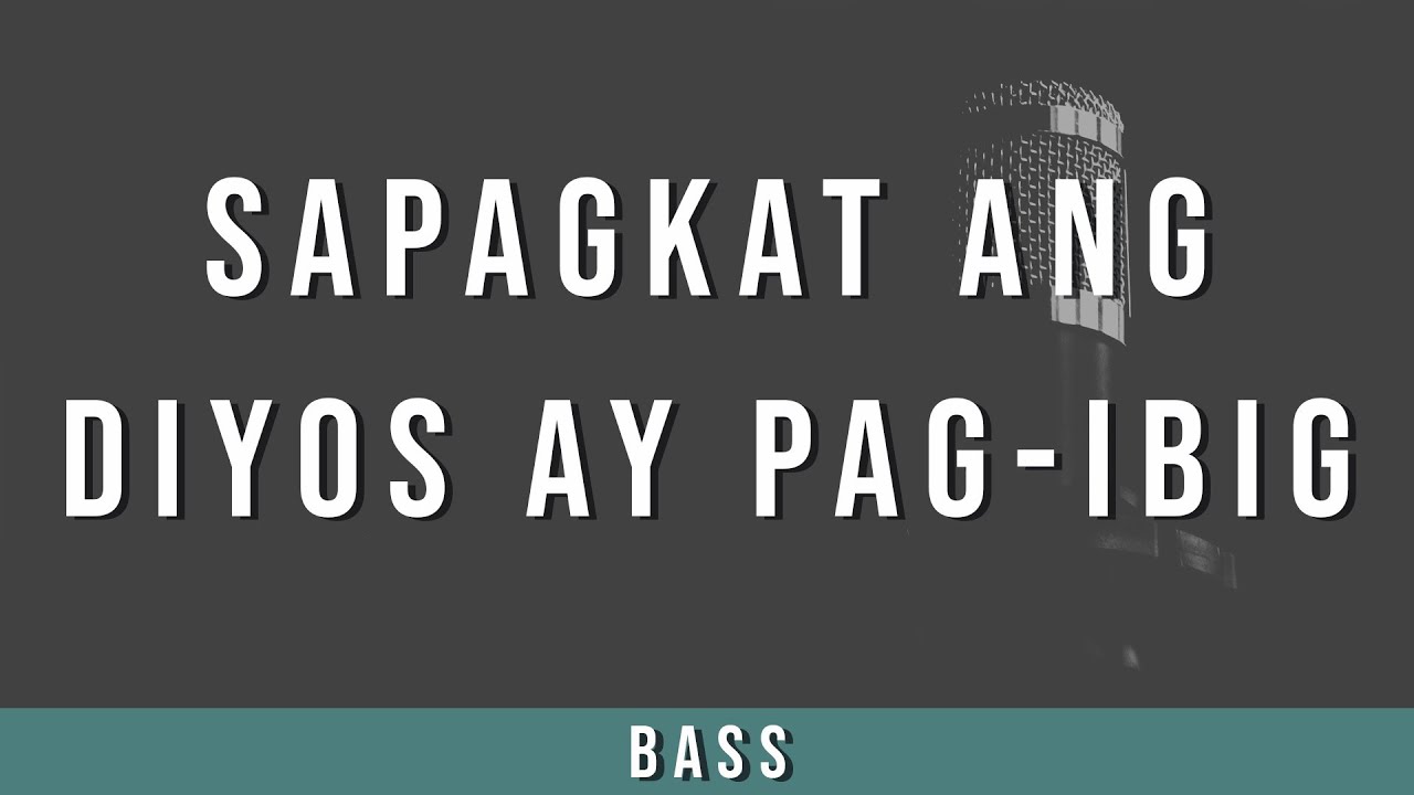 Sapagkat ang Diyos ay Pag-ibig | Bass Guide
