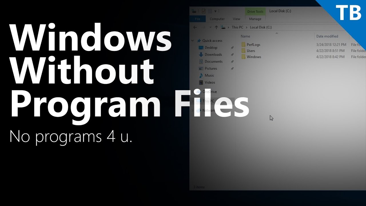 Windows Without Program Files