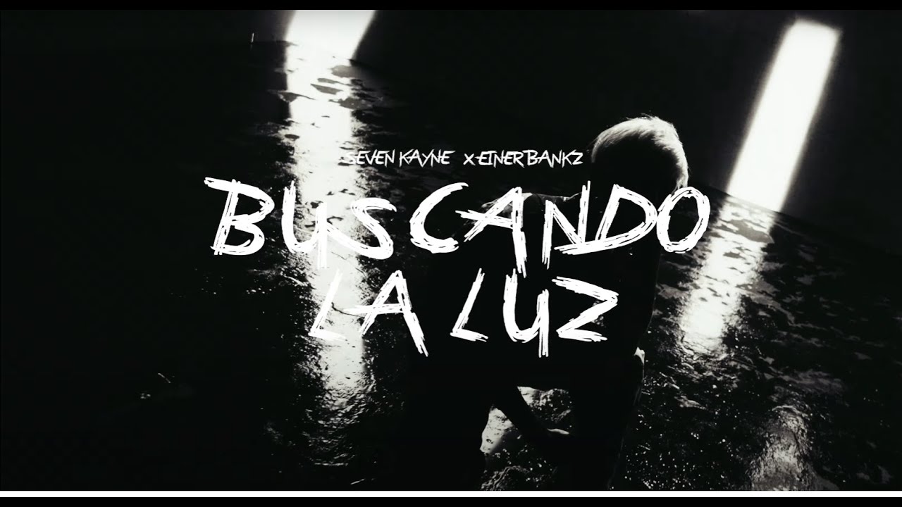 Seven Kayne, Einer Bankz - buscando la luz (Visualizer)