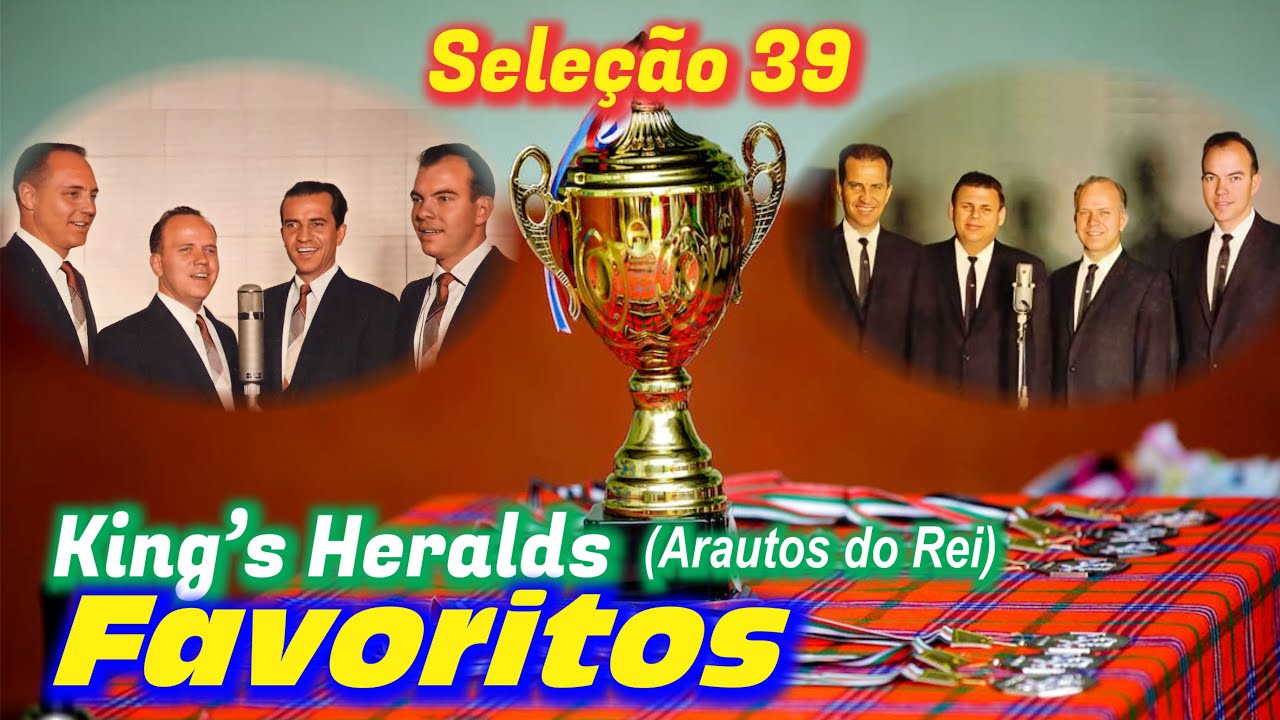 Seleção 39: Favoritos Nº. 04 - King's Heralds (Arautos do Rei)