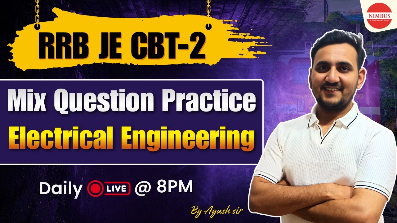 RRB JE CBT-2 Electrical Engineering | Mix Questions Practice | RRB JE CBT-2 Electrical | RRB JE