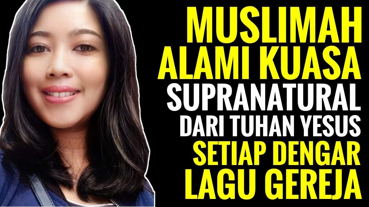 Muslimah Alami Kuasa Supranatural dari Tuhan Yesus' setiap dengar Lagu Gereja - Endang