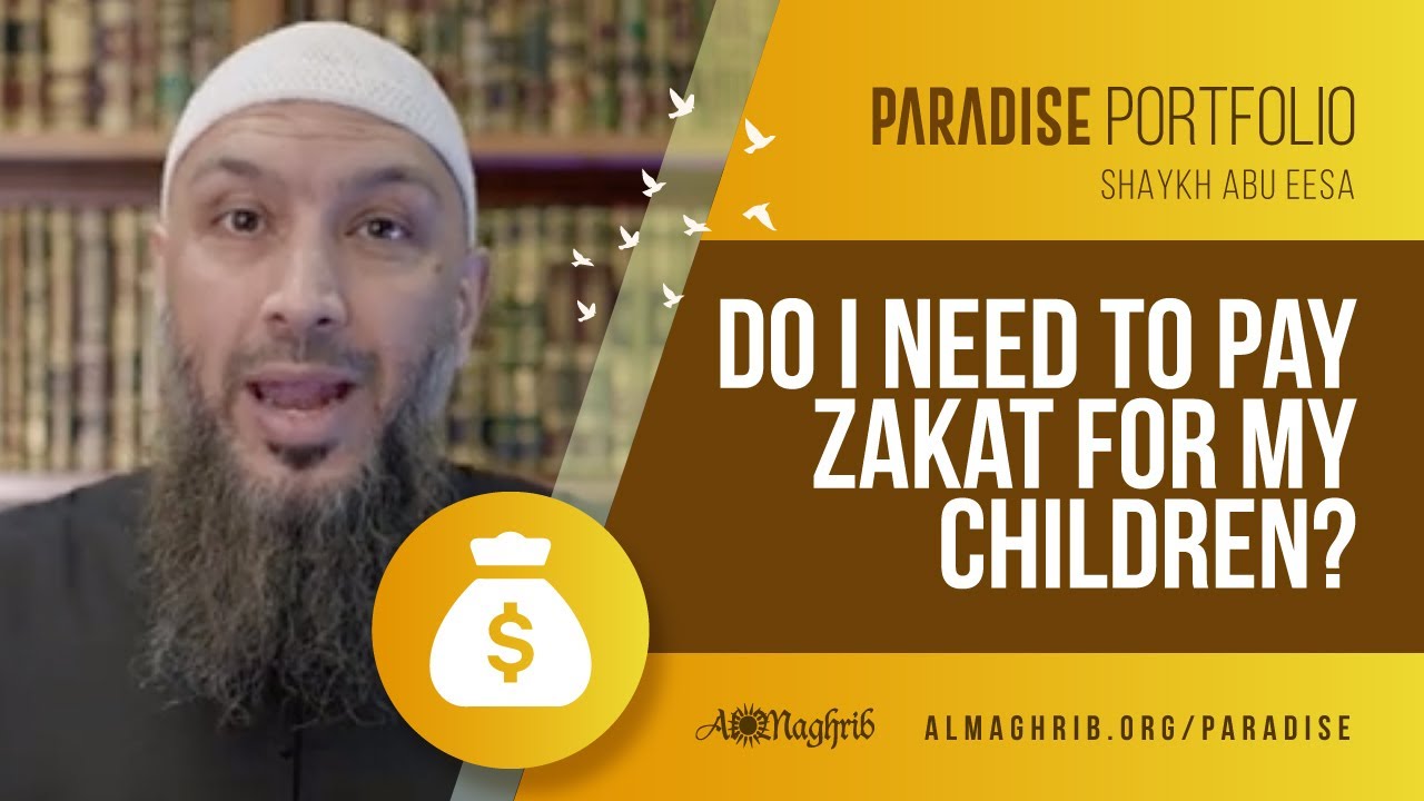 Do I Need to Pay Zakat For my Children?