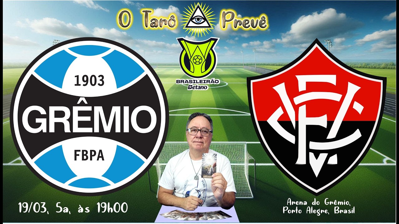 O Tarô Prevê   BRASILEIRÃO   Jogo entre Grêmio e Vitória