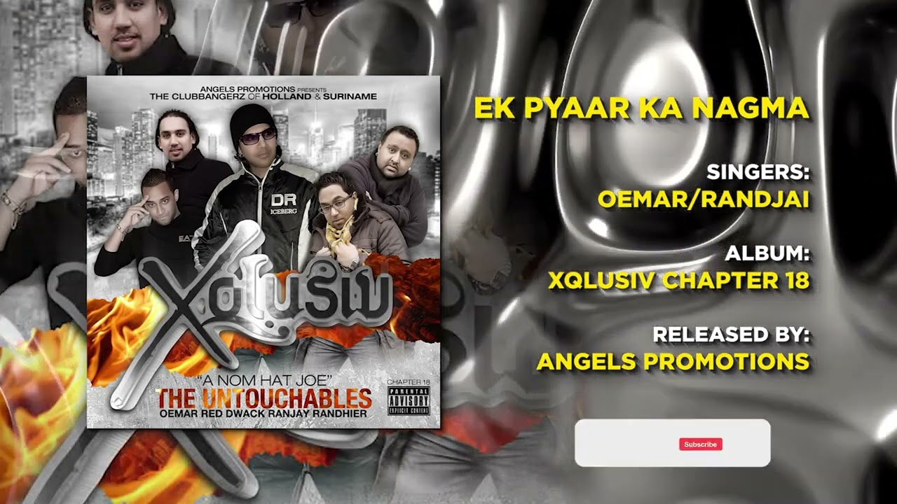 11 EK PYAAR KA NAGHMA | OEMAR - RANDJAI | XQLUSIV VOL 18 | ANGELS PROMOTIONS